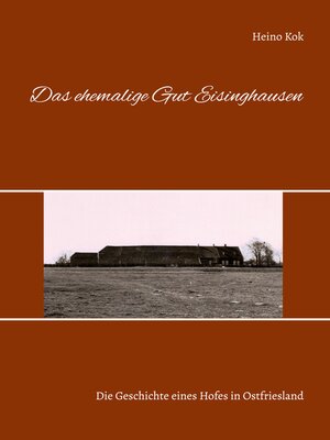 cover image of Das ehemalige Gut Eisinghausen